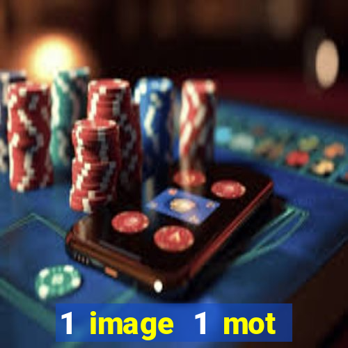 1 image 1 mot casino max