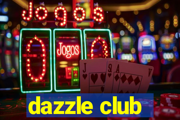 dazzle club