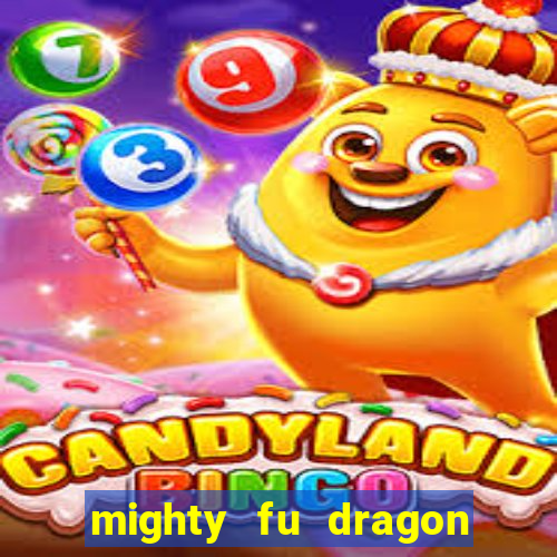 mighty fu dragon slot casino