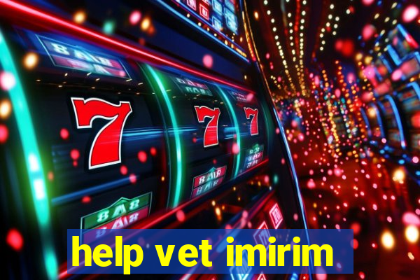 help vet imirim