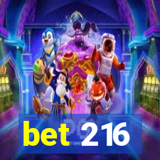 bet 216