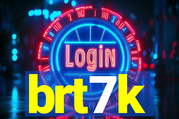 brt7k