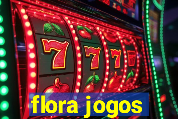 flora jogos