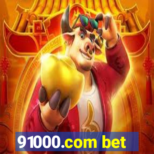 91000.com bet