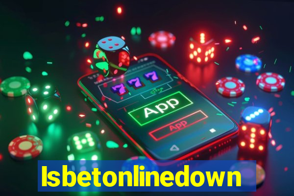 Isbetonlinedown