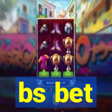 bs bet