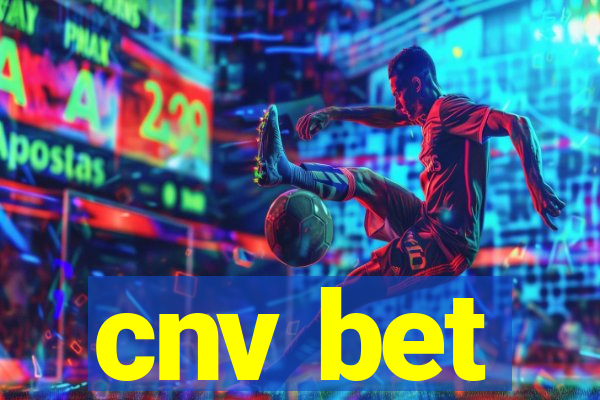 cnv bet