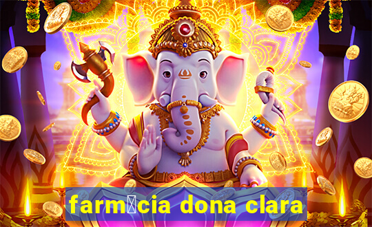 farm谩cia dona clara