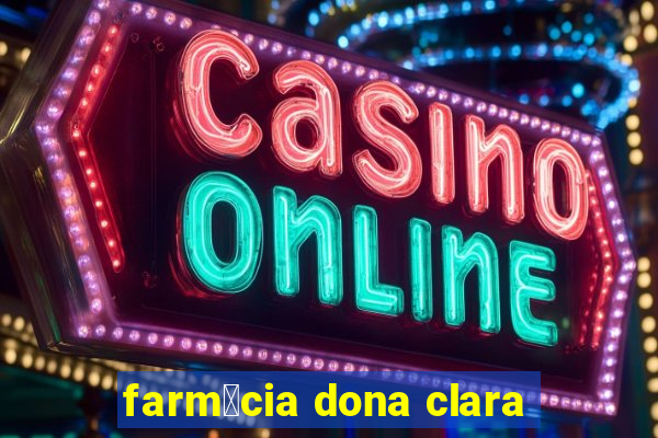 farm谩cia dona clara