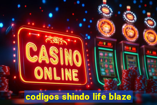 codigos shindo life blaze