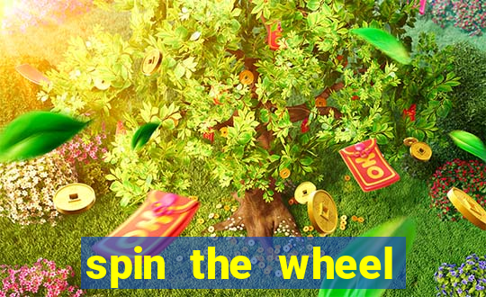 spin the wheel spin to win online