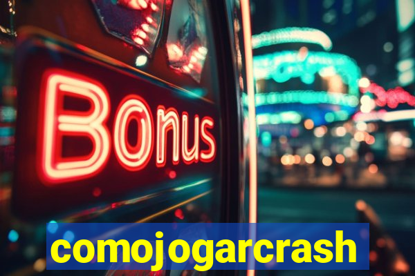 comojogarcrash