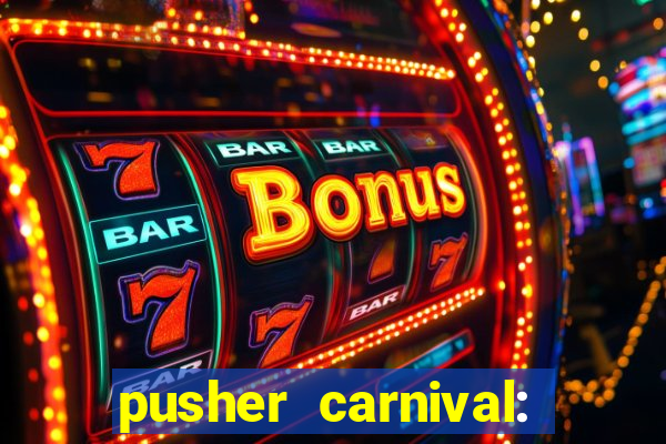 pusher carnival: coin master