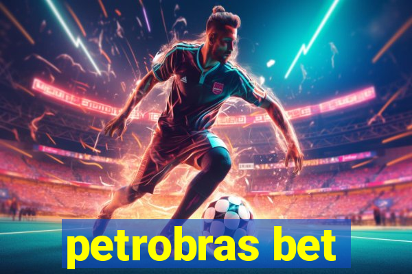 petrobras bet