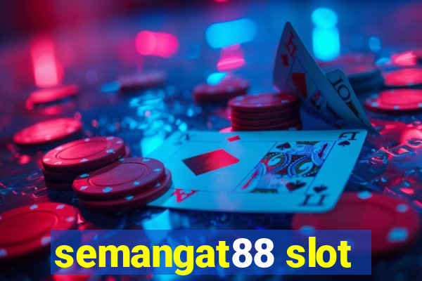 semangat88 slot