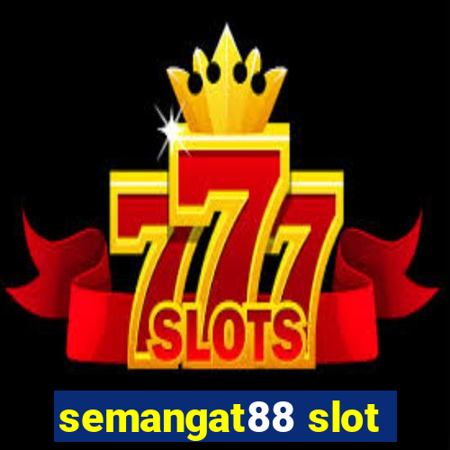 semangat88 slot