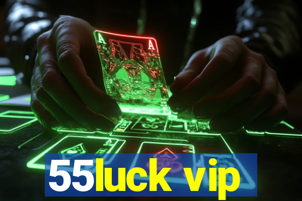 55luck vip