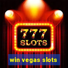 win vegas slots