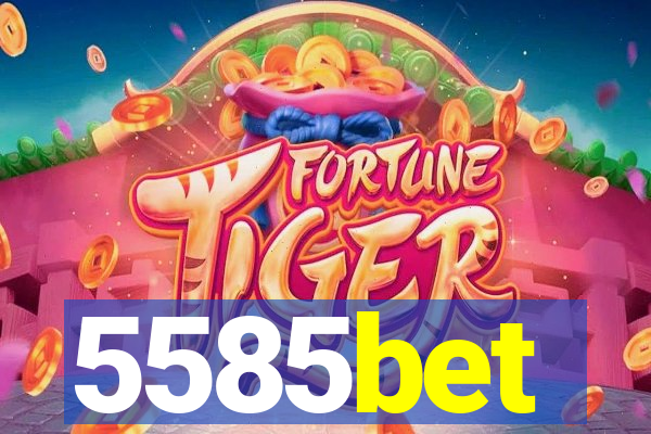 5585bet