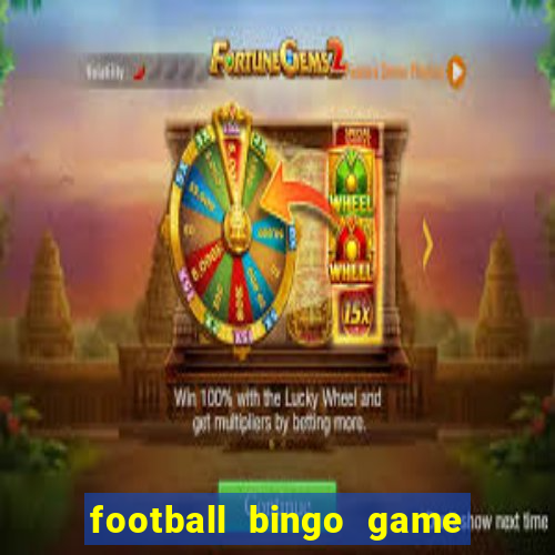 football bingo game - play now