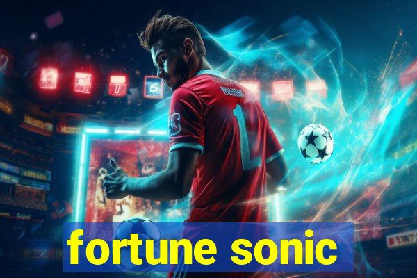 fortune sonic