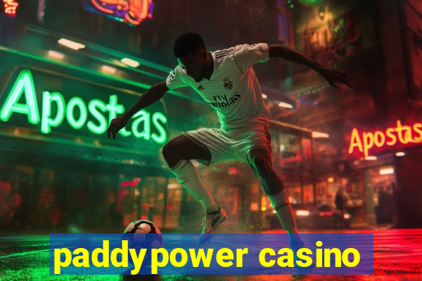 paddypower casino