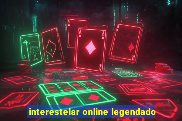 interestelar online legendado