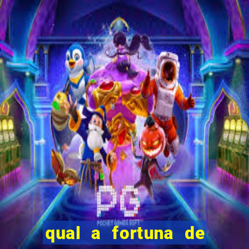 qual a fortuna de guilherme raya