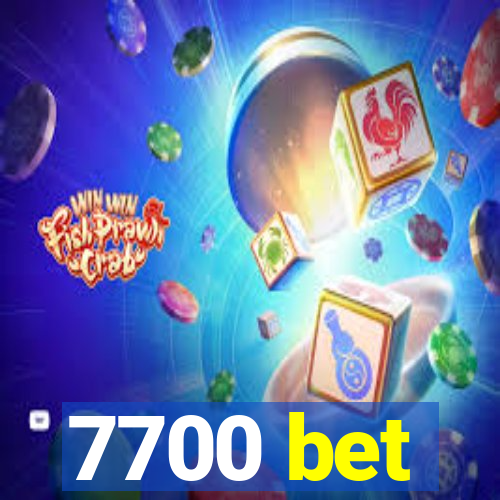 7700 bet