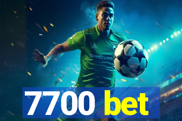 7700 bet