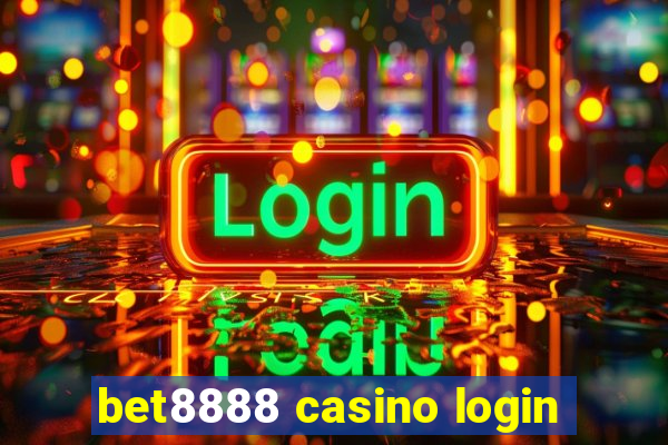 bet8888 casino login