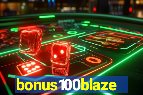 bonus100blaze