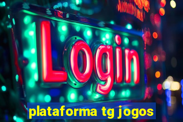 plataforma tg jogos