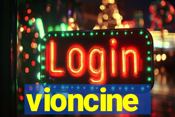 vioncine