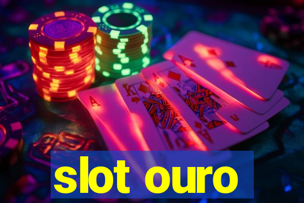 slot ouro