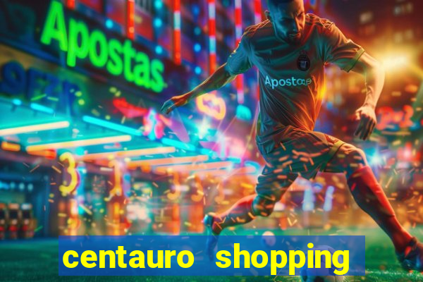 centauro shopping da bahia