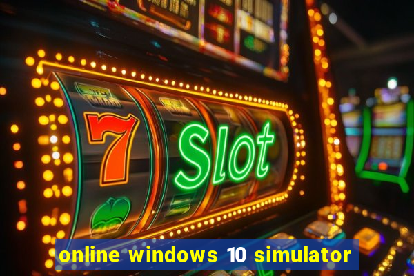 online windows 10 simulator