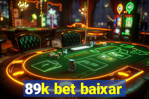 89k bet baixar