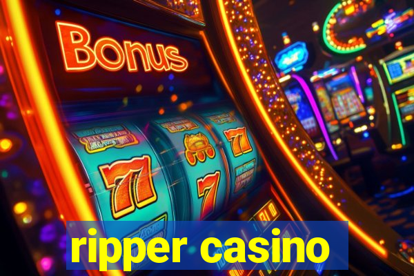 ripper casino