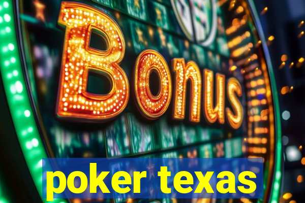 poker texas