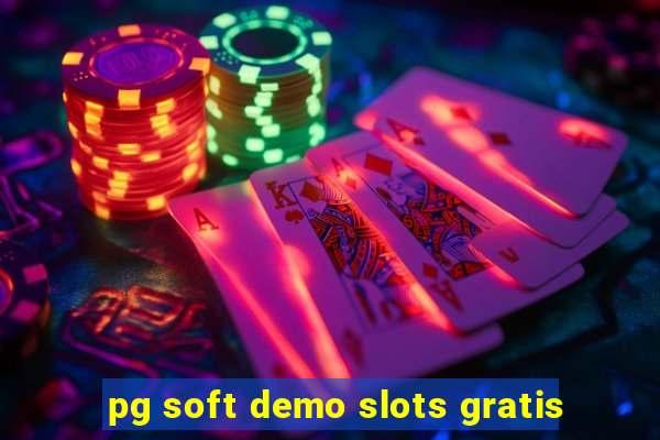 pg soft demo slots gratis