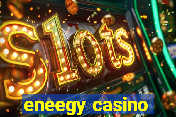 eneegy casino