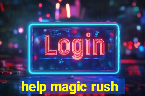 help magic rush