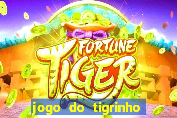 jogo do tigrinho minimo 5 reais