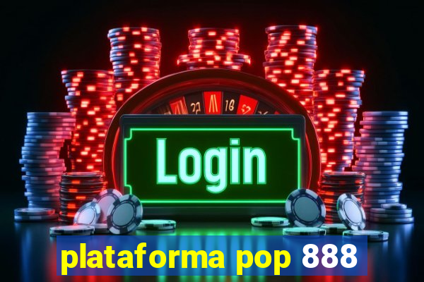 plataforma pop 888