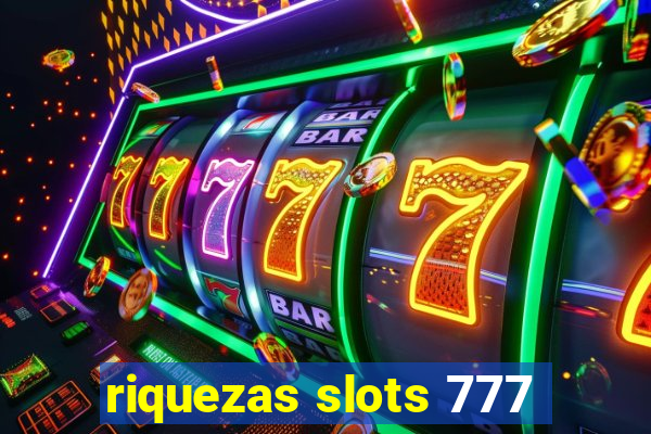 riquezas slots 777