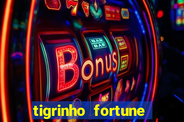 tigrinho fortune dinheiro infinito