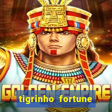 tigrinho fortune dinheiro infinito