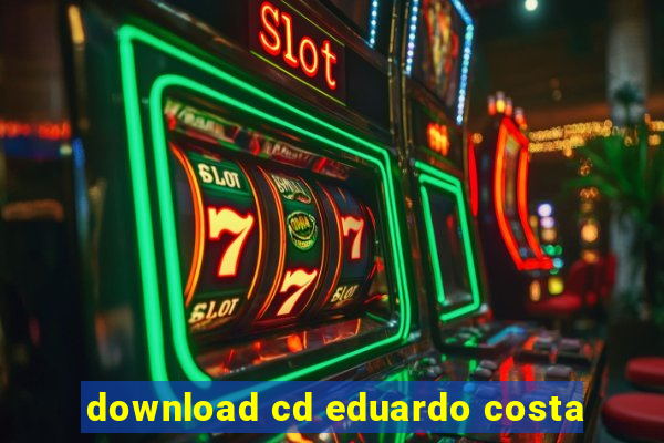 download cd eduardo costa