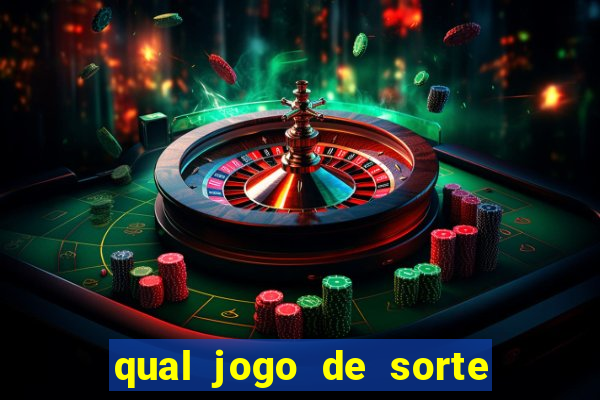 qual jogo de sorte mais facil de ganhar